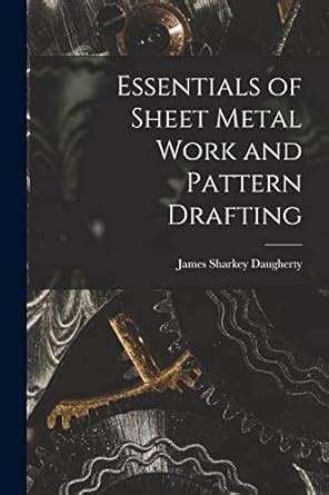 Essentials Of Sheet Metal Work And Pattern Drafting